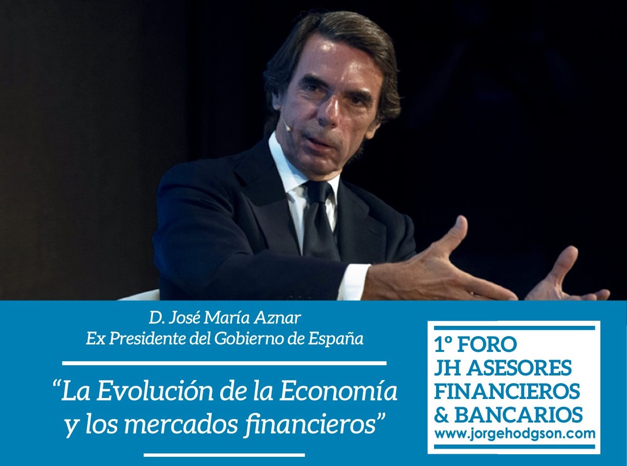 José María Aznar asistirá al  I Foro JH Asesores Financieros & Bancarios