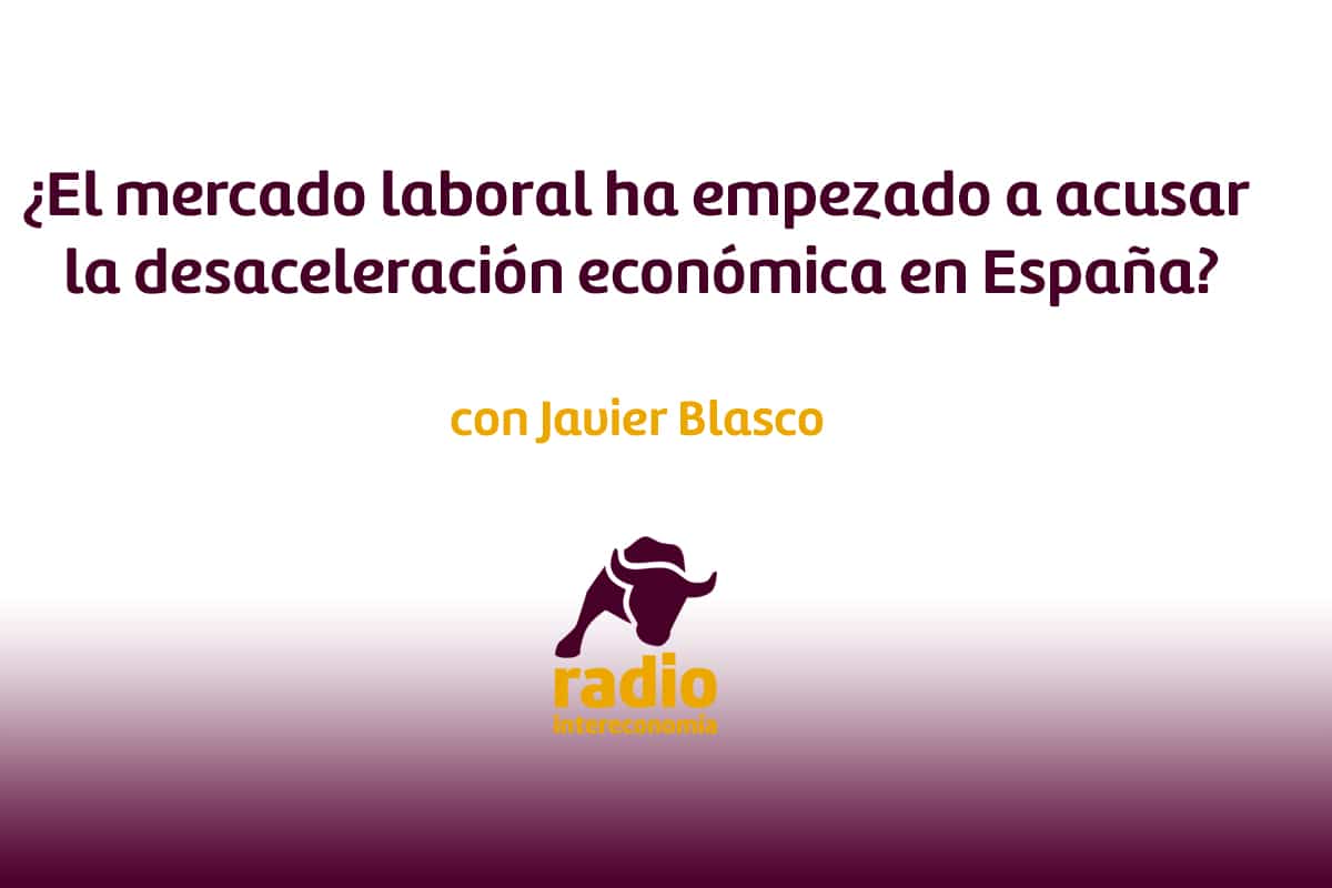 ¿El mercado laboral ha empezado a acusar la desaceleración económica en España?
