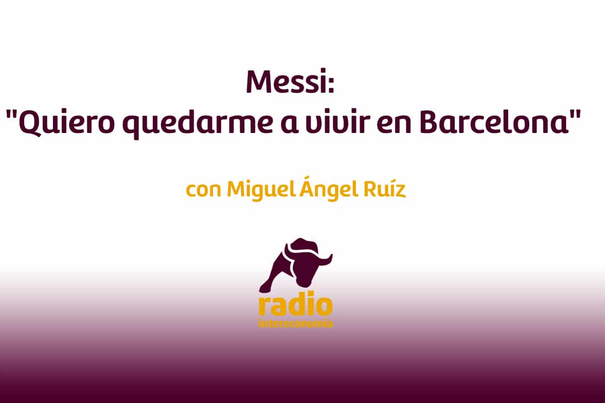 Messi: «Quiero quedarme a vivir en Barcelona»