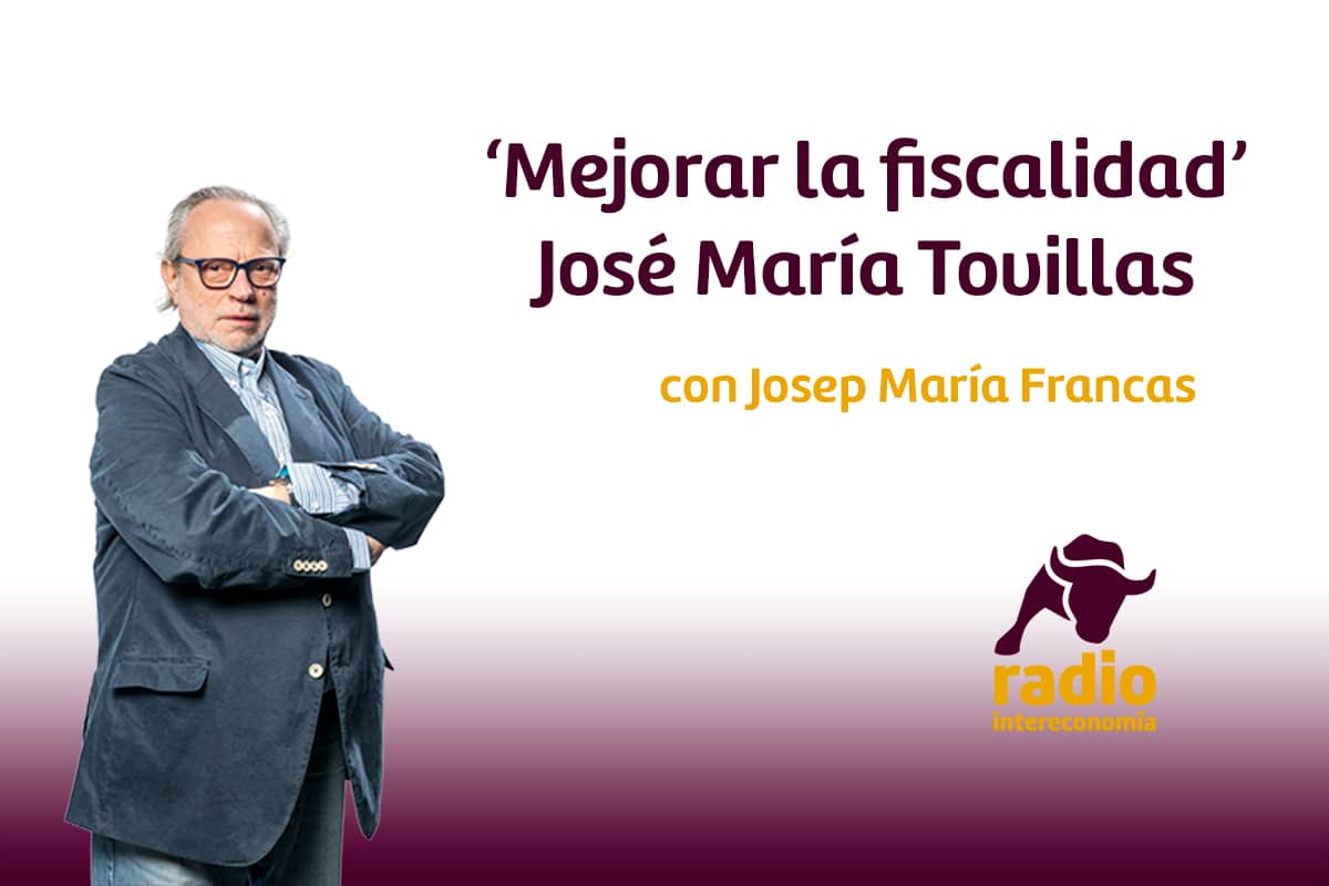 Mejorar la fiscalidad. José María Tovillas. Profesor Titular de Derecho Financiero y Tributario de la UB
