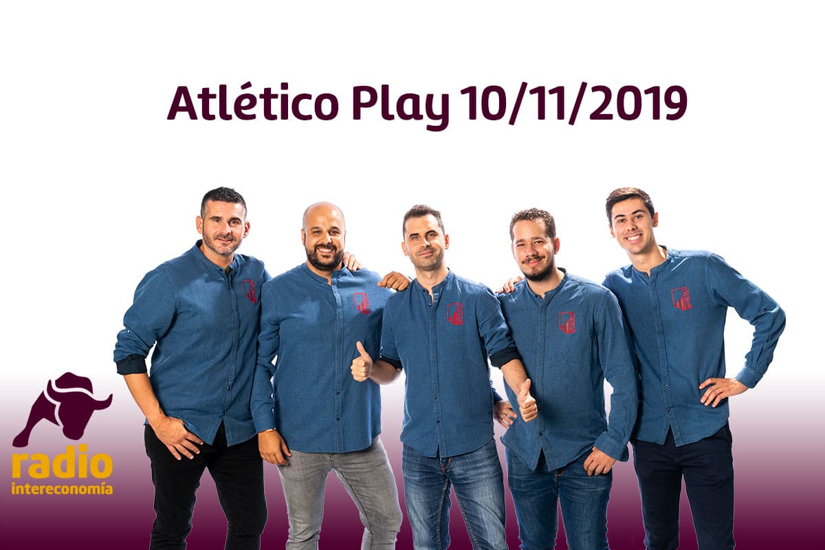 Atlético Play 10/11/2019