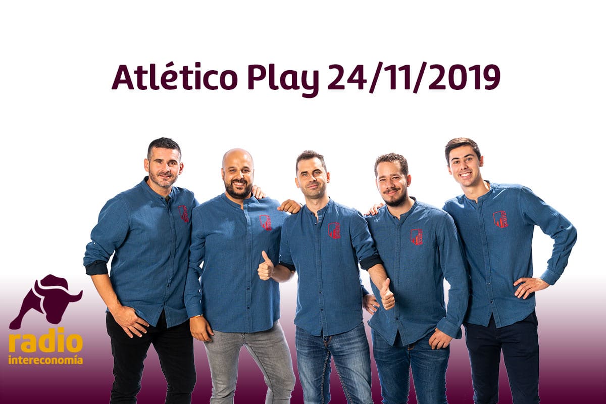 Atlético Play 24/11/2019