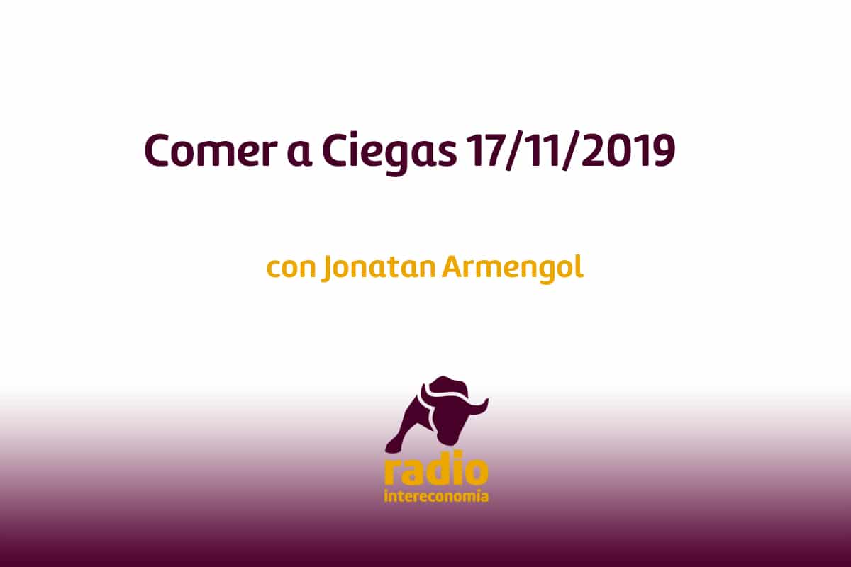 Comer a Ciegas 17/11/2019