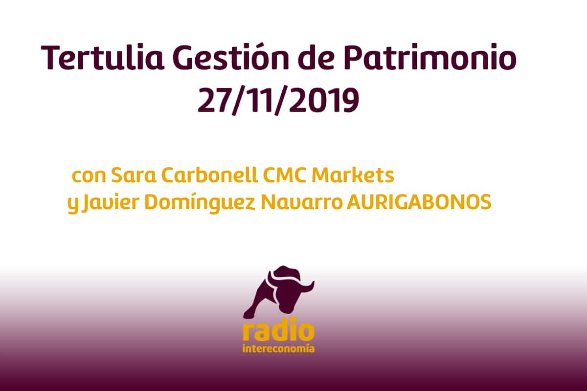 Tertulia Gestión de Patrimonio 27/11/2019
