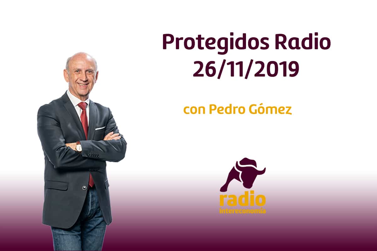 Protegidos Radio 26/11/2019