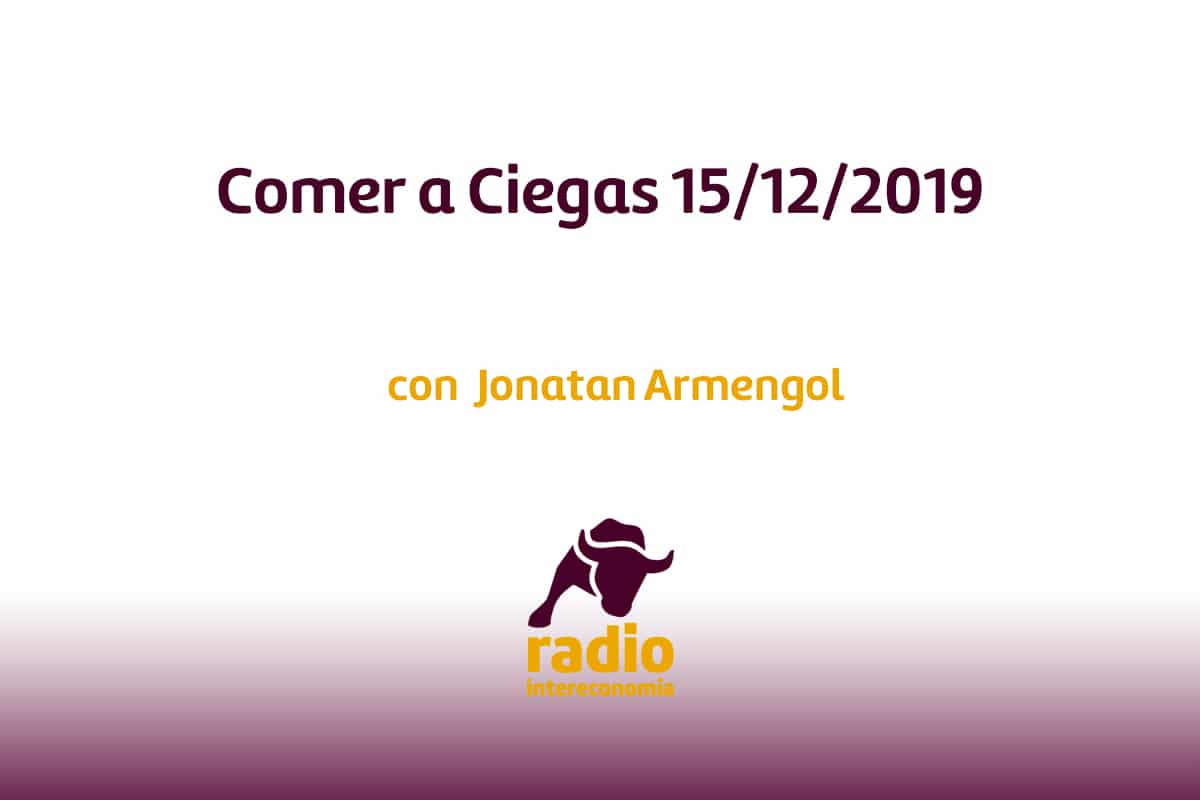 Comer a Ciegas 15/12/2019