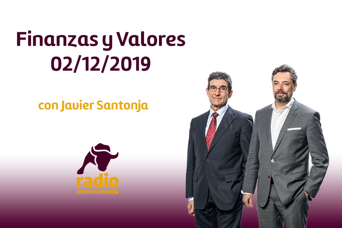 Finanzas y Valores 02/12/2019