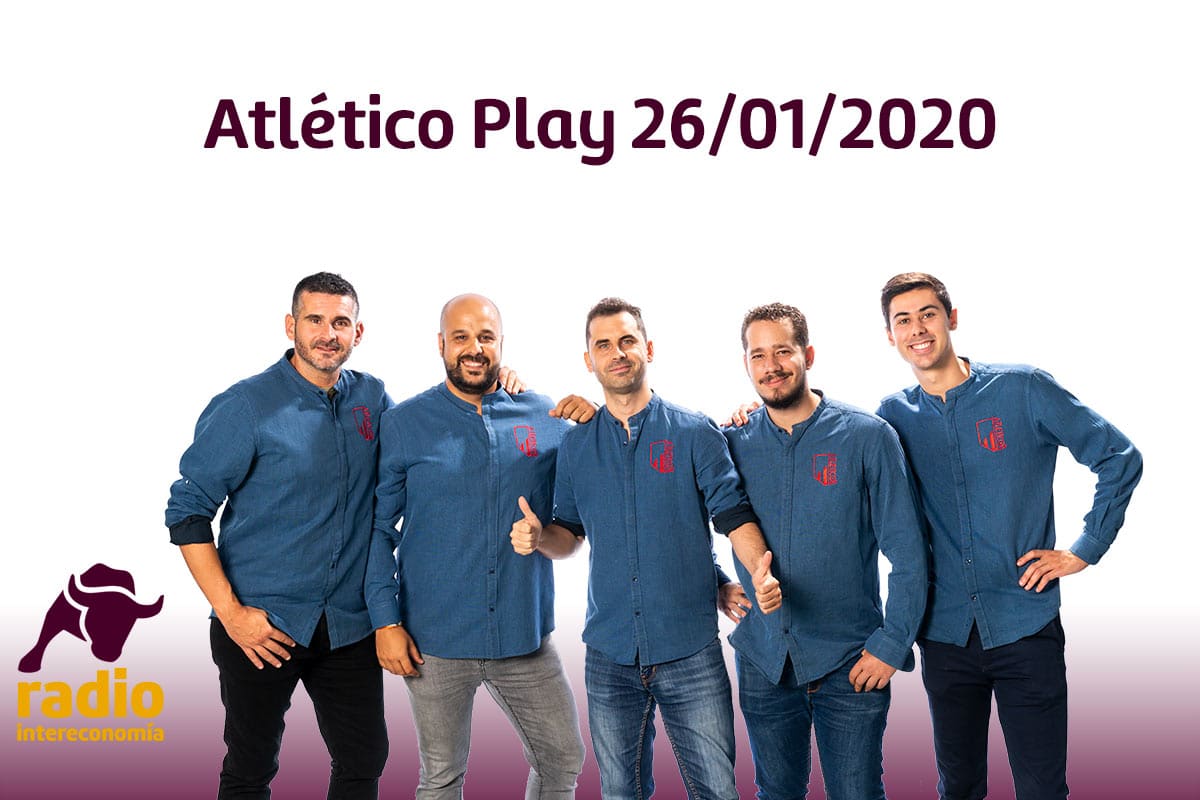 Atlético Play 26/01/2020