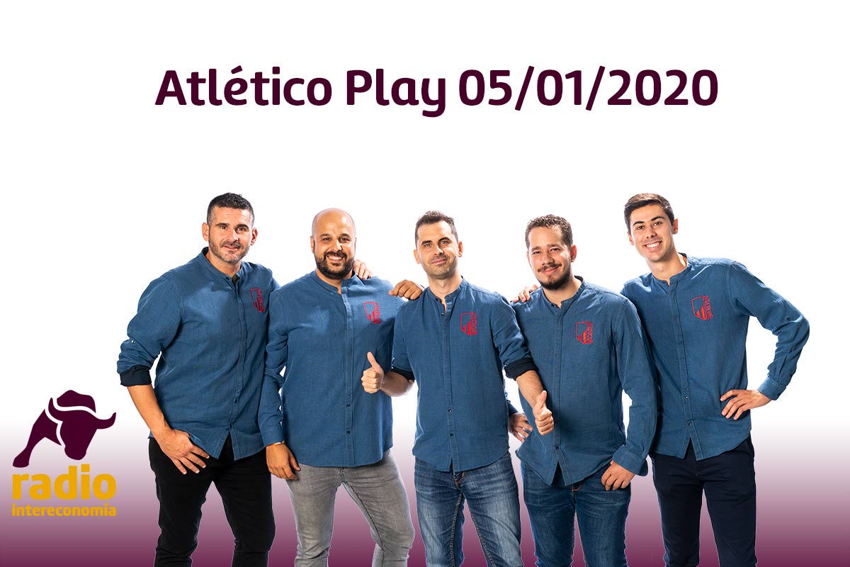 Atlético Play 05/01/2020