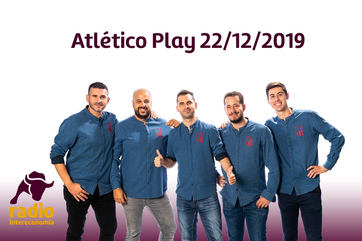 Atlético Play 22/12/2019