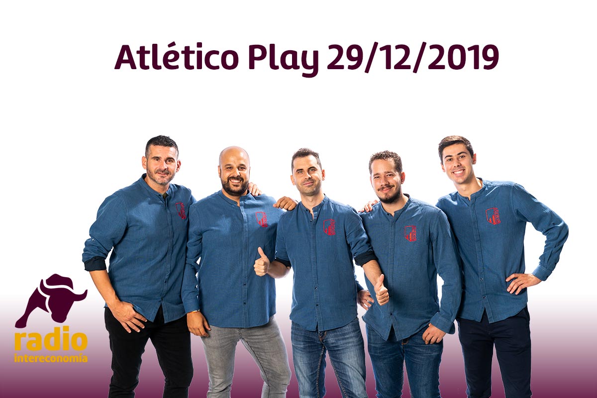 Atlético Play 29/12/2019