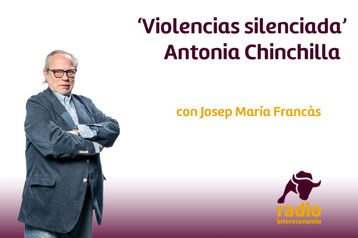 Violencias silenciada. Antonia Chinchilla, abogada en Alicante y Madrid, especialista en Violencia