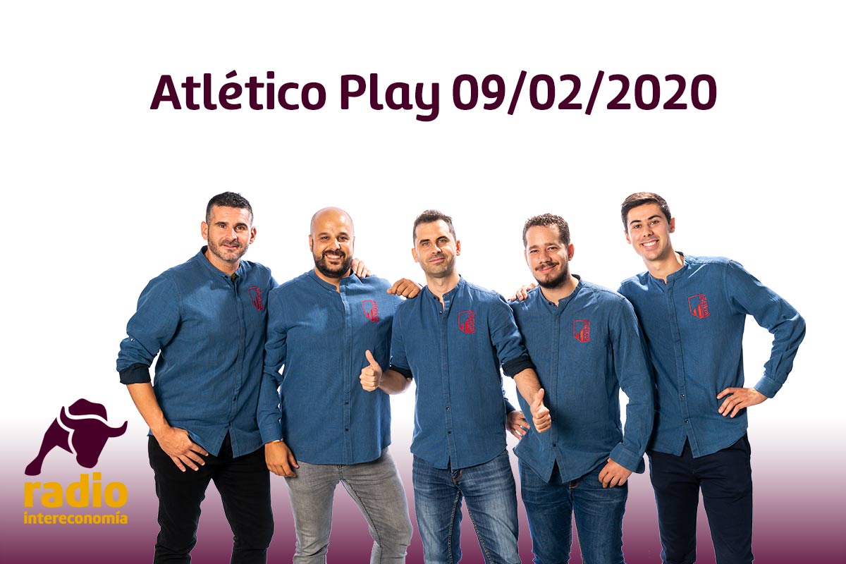 Atlético Play 09/02/2020