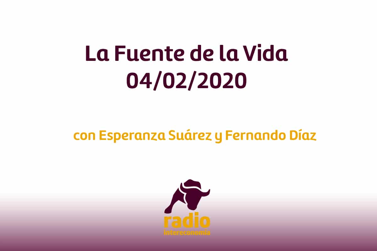 La Fuente de la Vida 04/02/2020