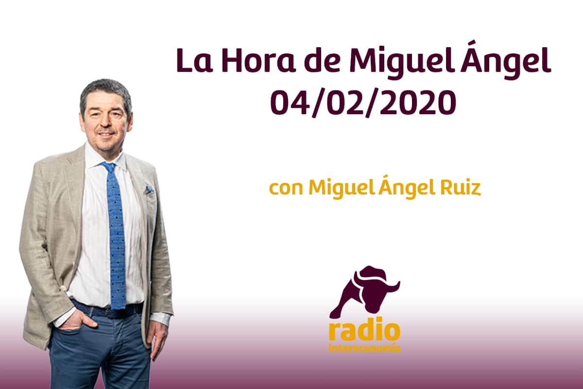La Hora de Miguel Ángel 04/02/2020