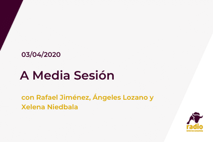 A Media Sesión 03/04/2020
