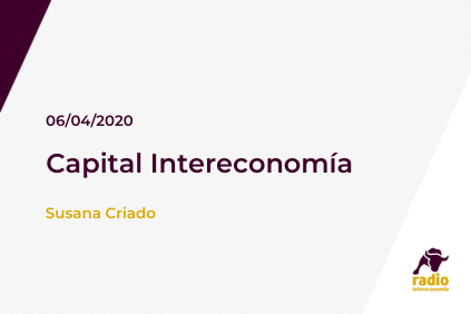 Capital Intereconomía 06/04/2020