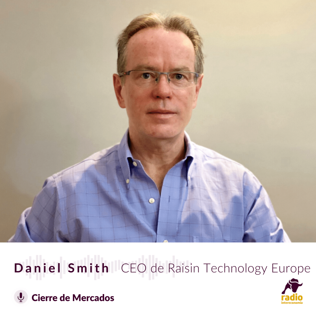 Daniel Smith, CEO de Raisin Technology Europe a Cierre de Mercados: ‘La misma tecnología que estamos usando en EEUU, para los consumidores, se podría trasladar a Europa’