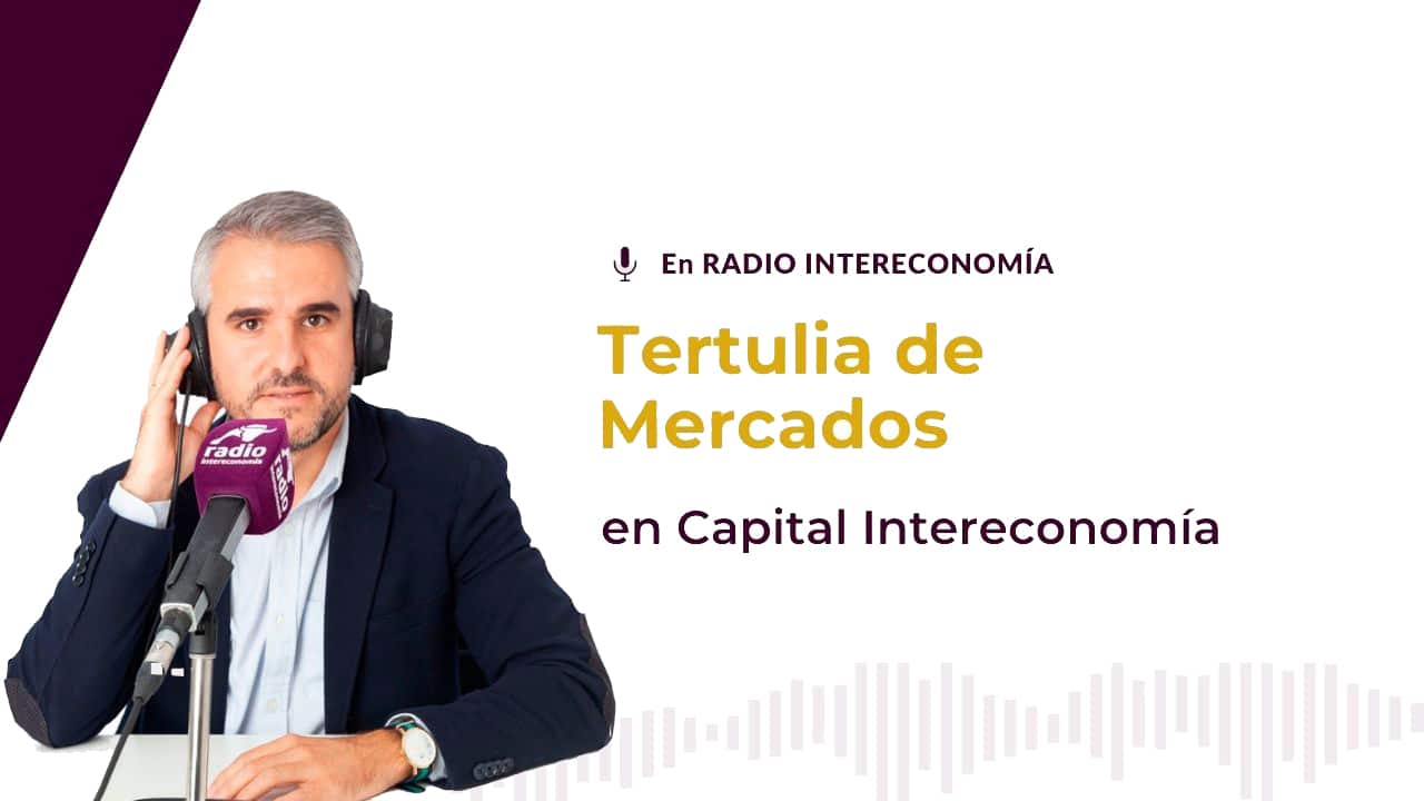 Tertulia de Mercados en Capital Intereconomía (05/10/2020)