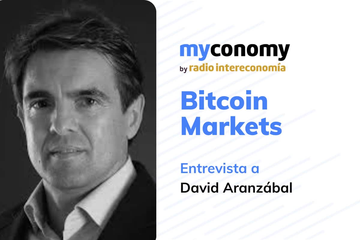 myconomy Bitcoin Markets Entrevista a David Aranzábal