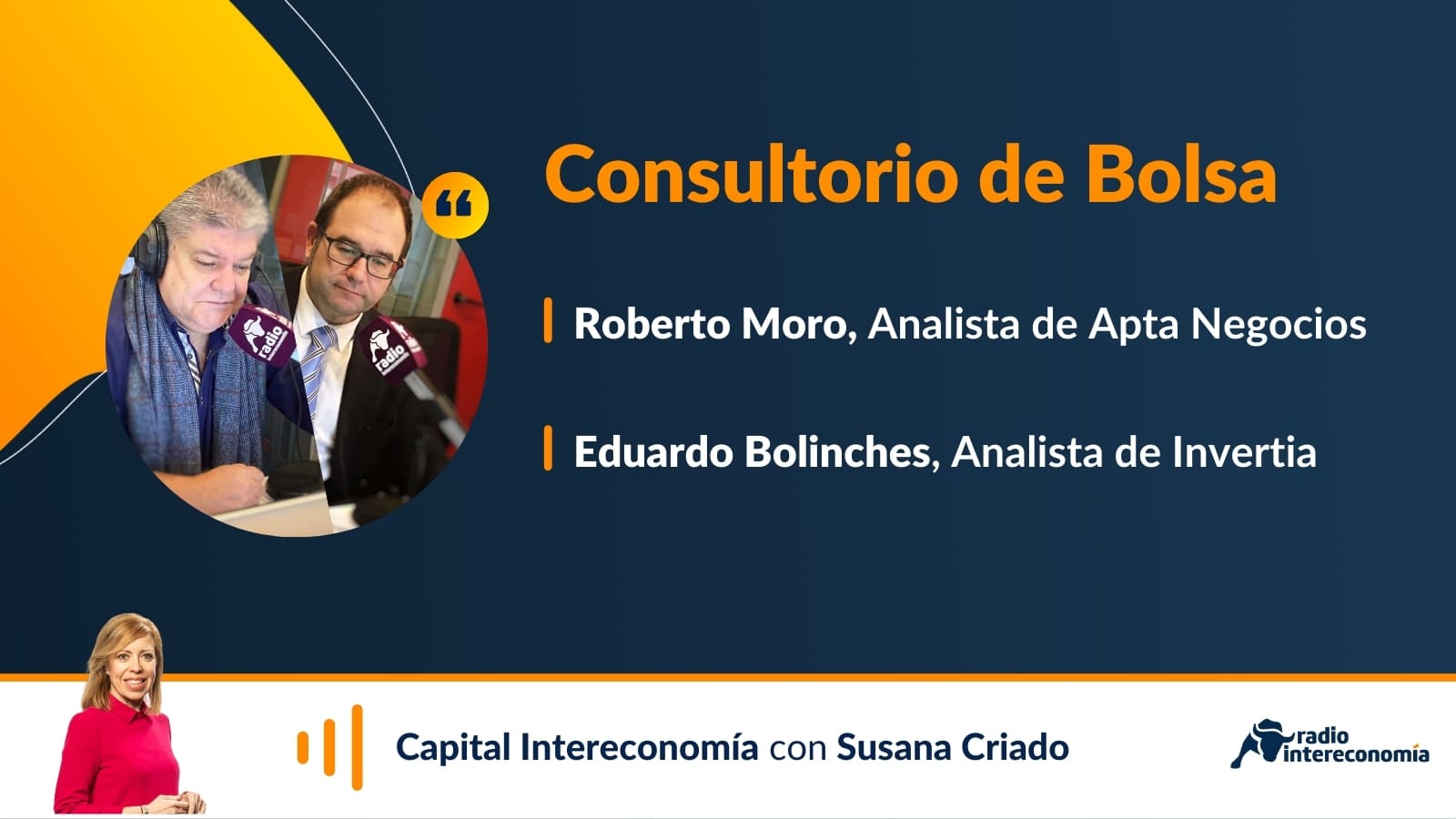 Consultorio de Bolsa con Roberto Moro y Eduardo Bolinches