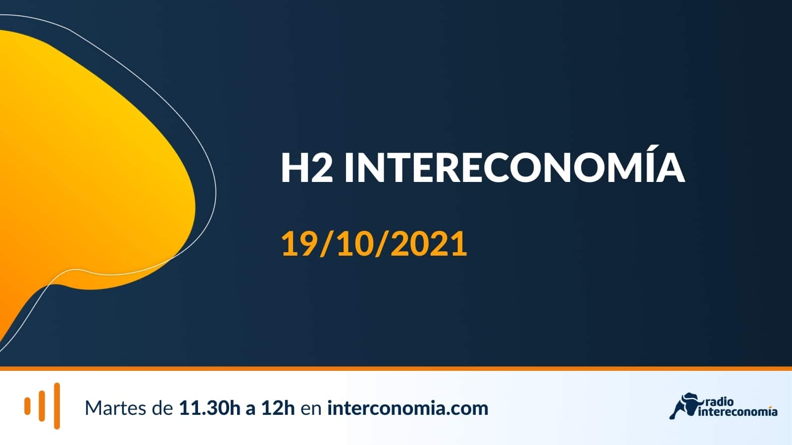 H2 Intereconomía 19/10/2021: El papel del hidrógeno en la transición energética