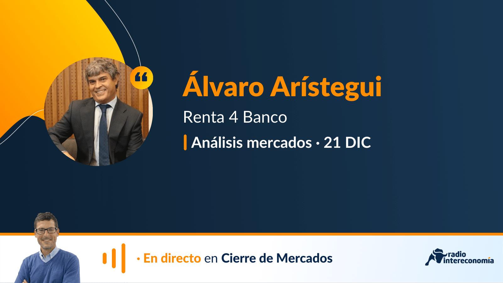 Análisis con Álvaro Arístegui de Renta 4 Banco (21/12/2021)