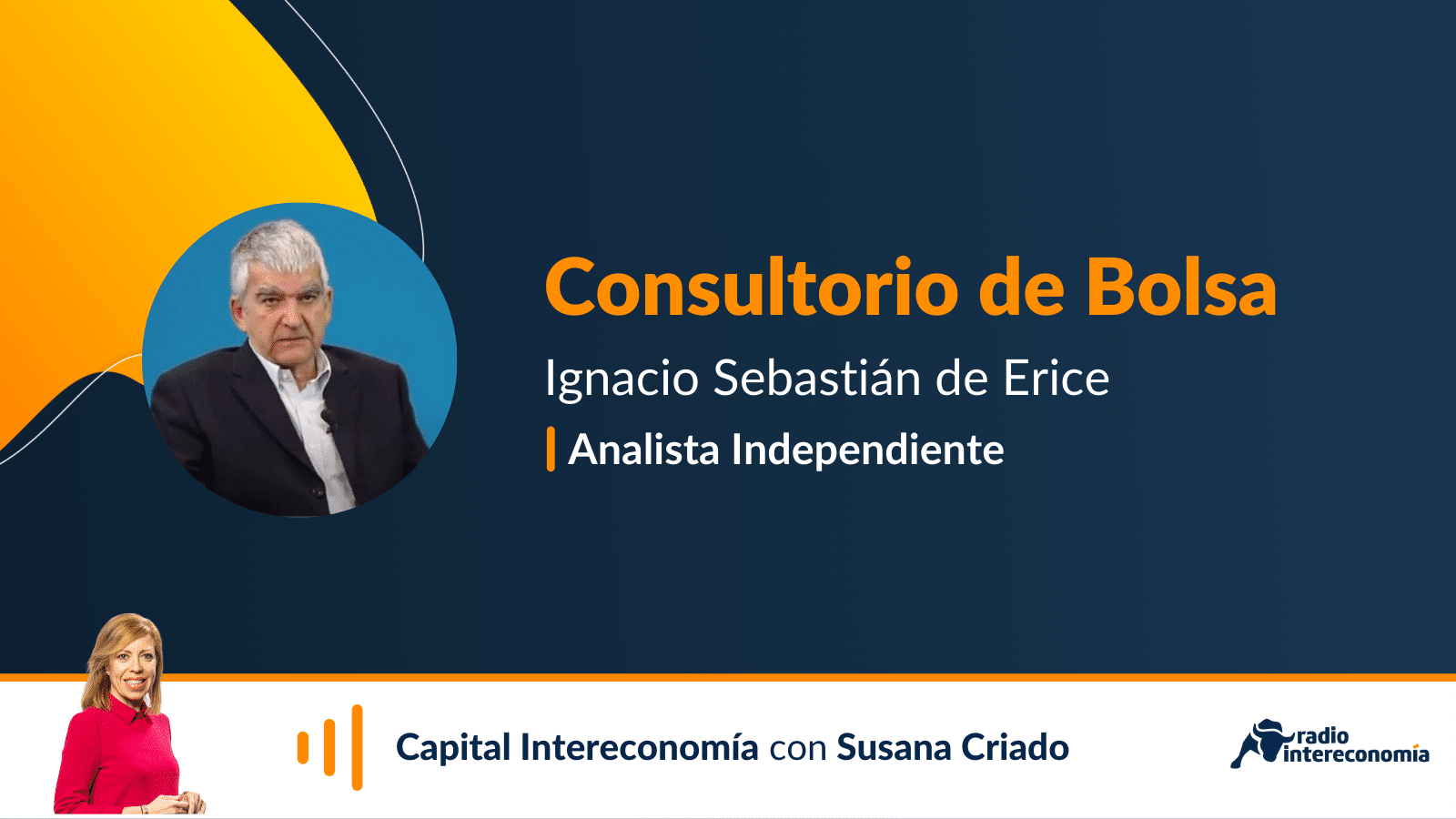Rápido Conciliador Tranvía Consultorio de Bolsa con Ignacio Sebastián de Erice