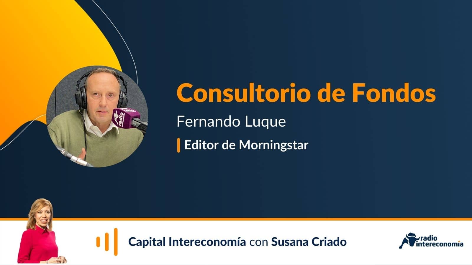  Consultorio de Fondos con Fernando Luque (Morningstar)