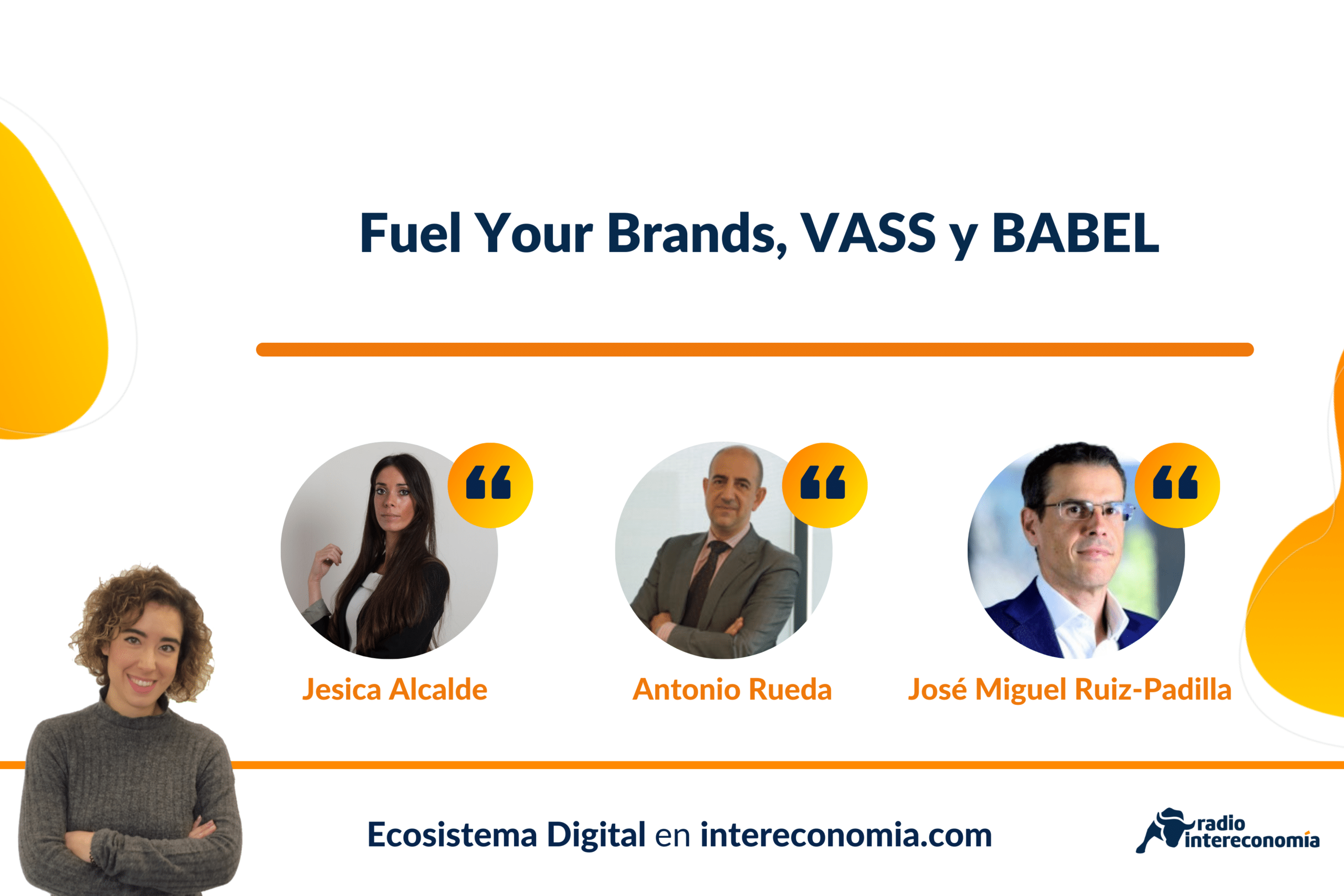Ecosistema Digital: Fuel your Brands, VASS Research y Babel e Ingenia