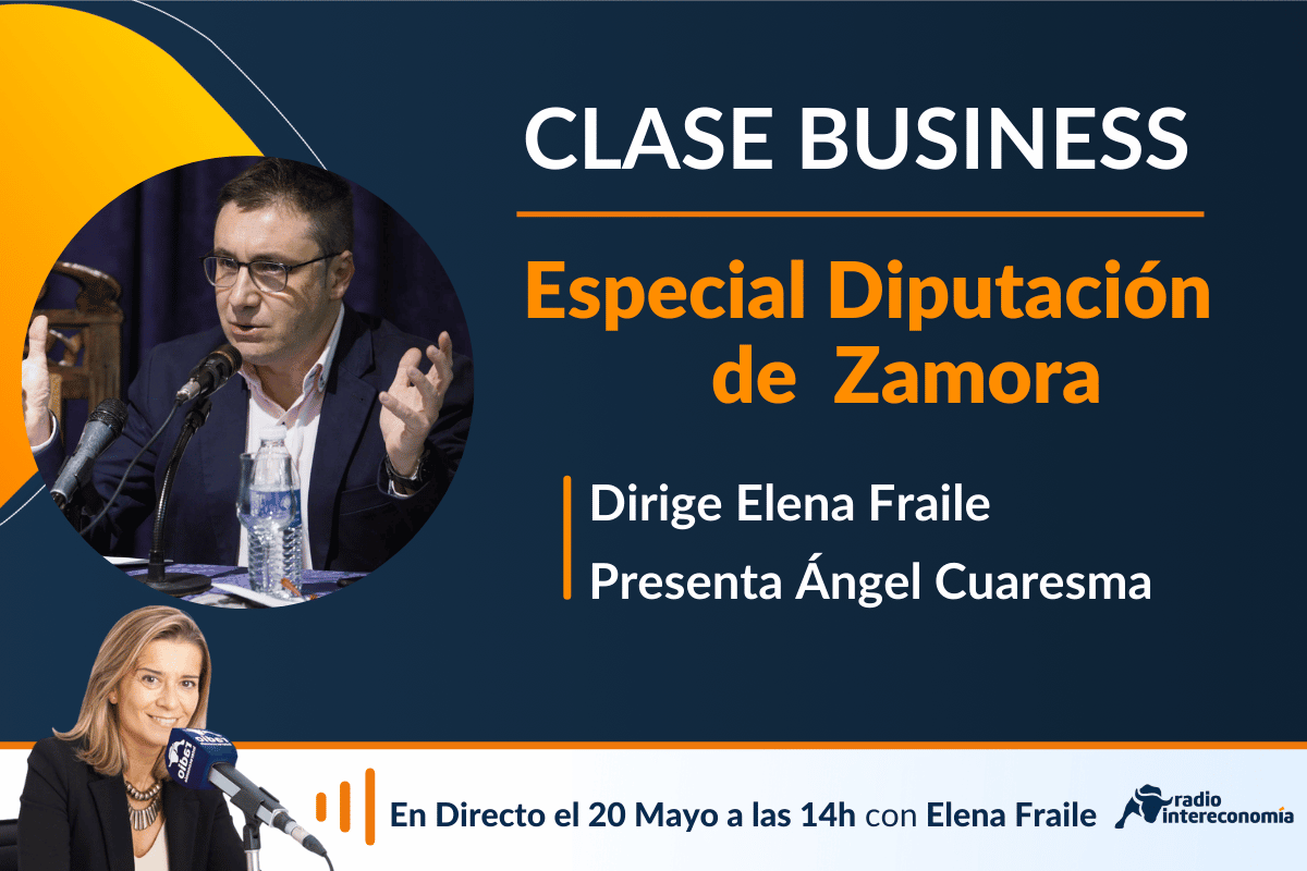Clase Business, Especial desde la Diputación de Zamora 20/05/2022