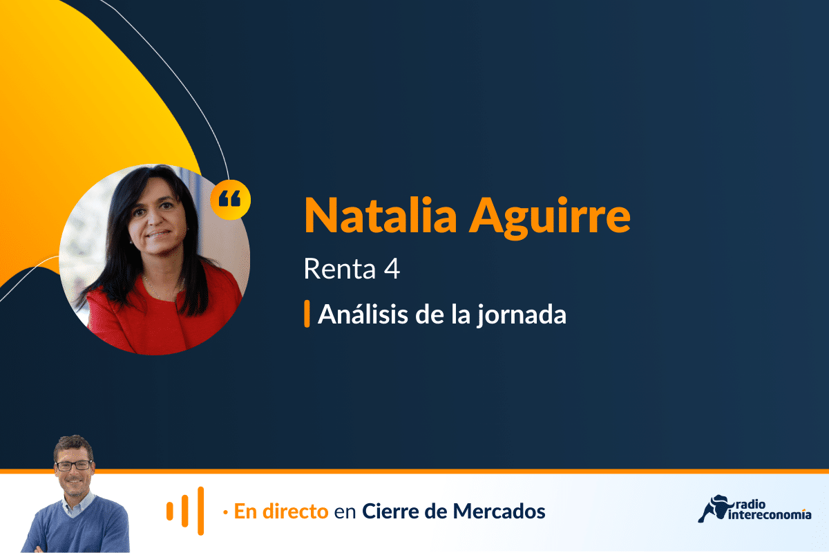 Análisis con Natalia Aguirre, de Renta 4 Banco
