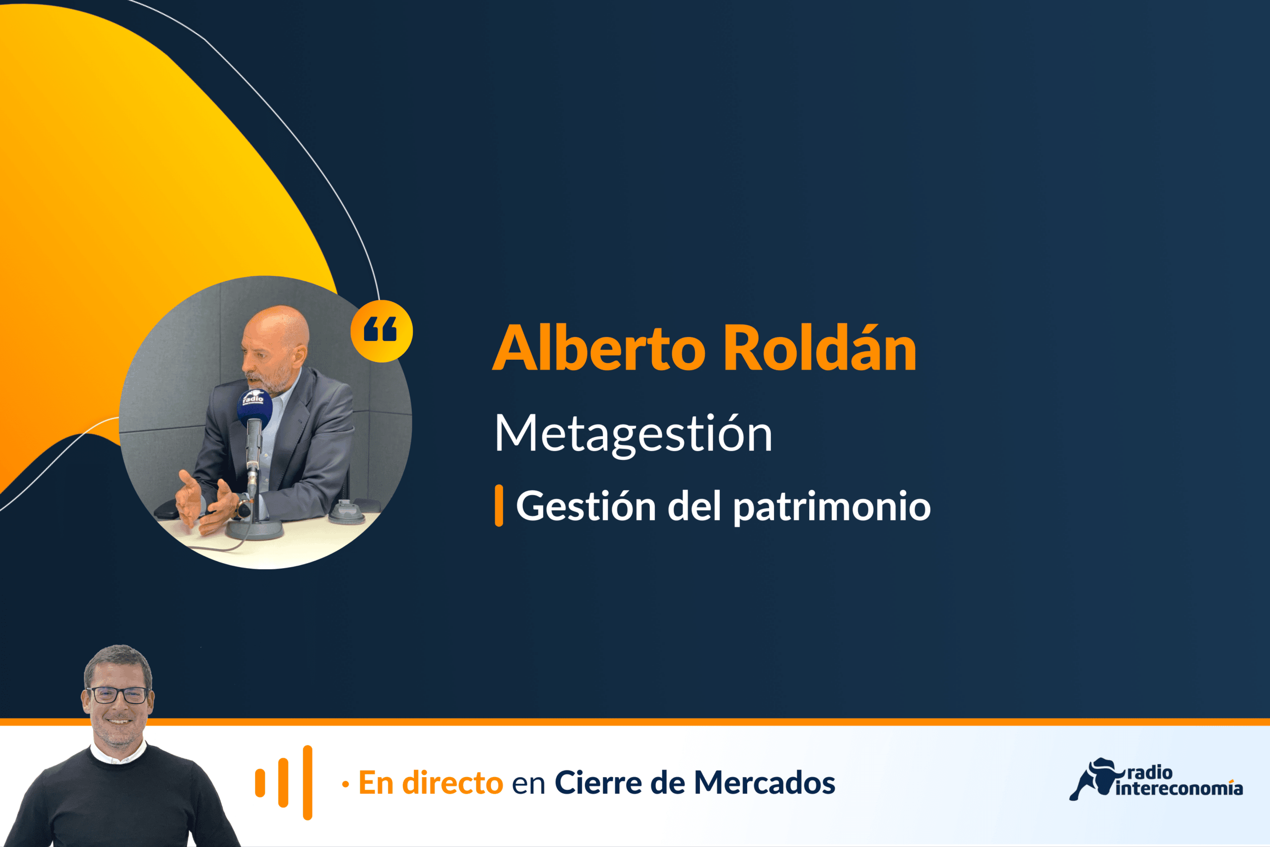 Gestión del Patrimonio con Alberto Roldán, Metagestión