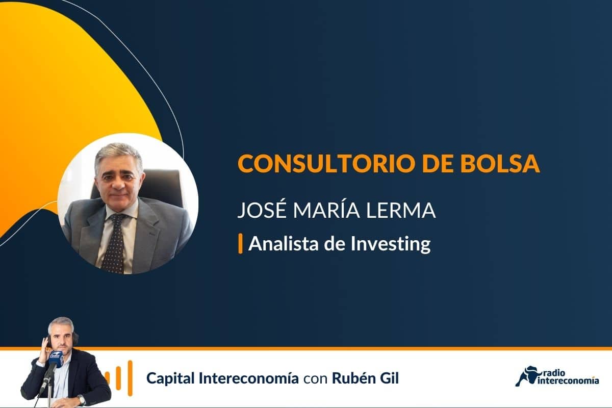 Consultorio de Bolsa con José María Lerma