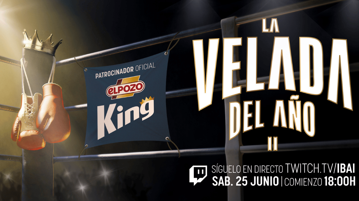 ElPozo King vuelve a patrocinar ‘La Velada del Año 2’, de Ibai Llanos