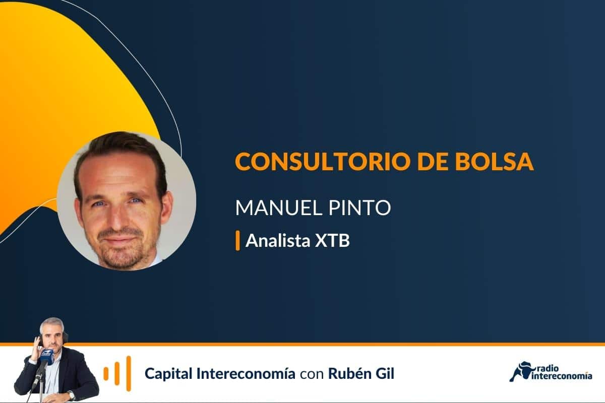 Consultorio de Bolsa con Manuel Pinto (XTB)