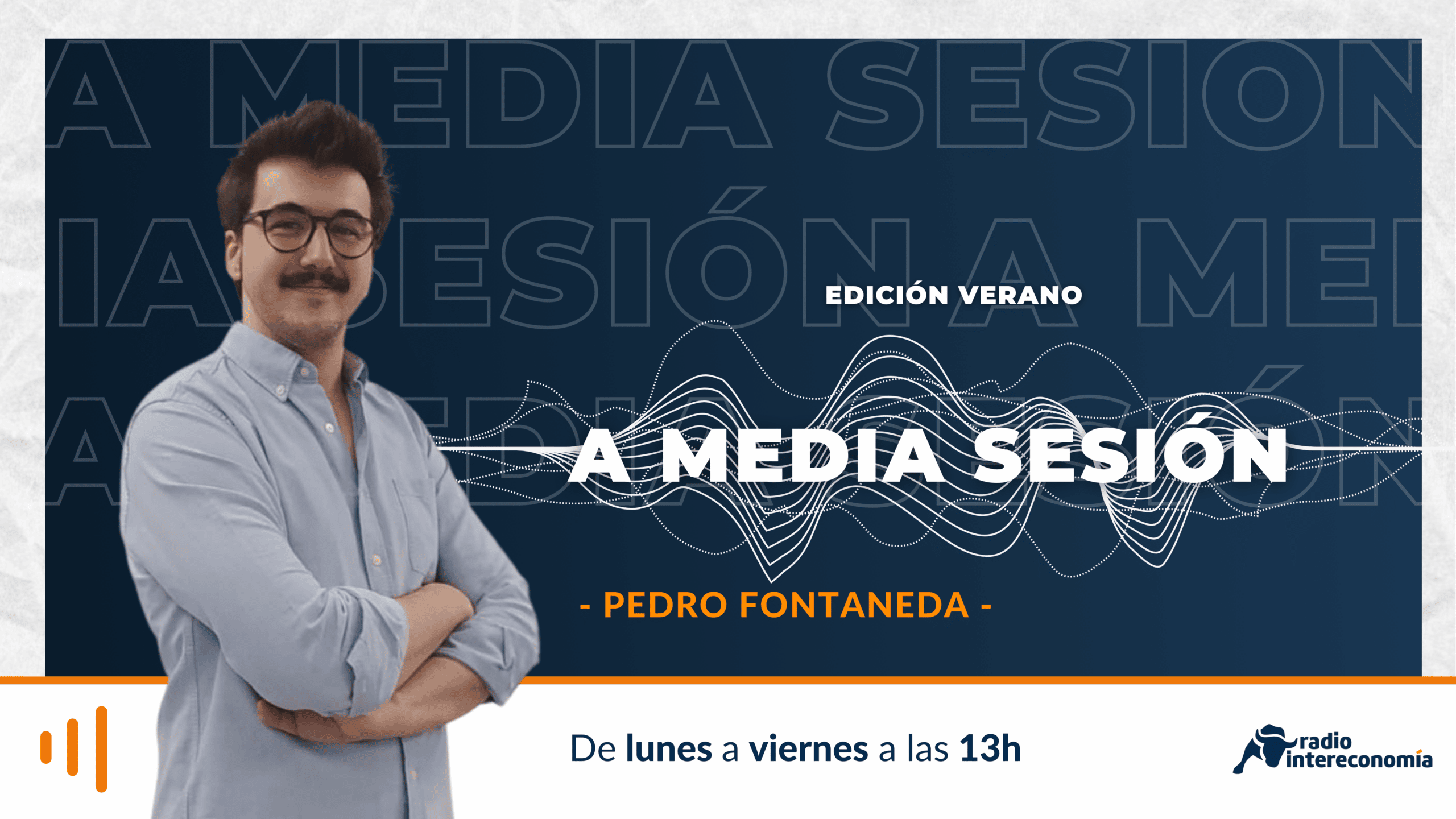 A Media Sesión -edición verano- 22/08. Análisis con Jorge del Canto. EDP