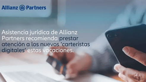 Allianz Partners recomienda atender a los nuevos ‘carteristas digitales’ estas vacaciones