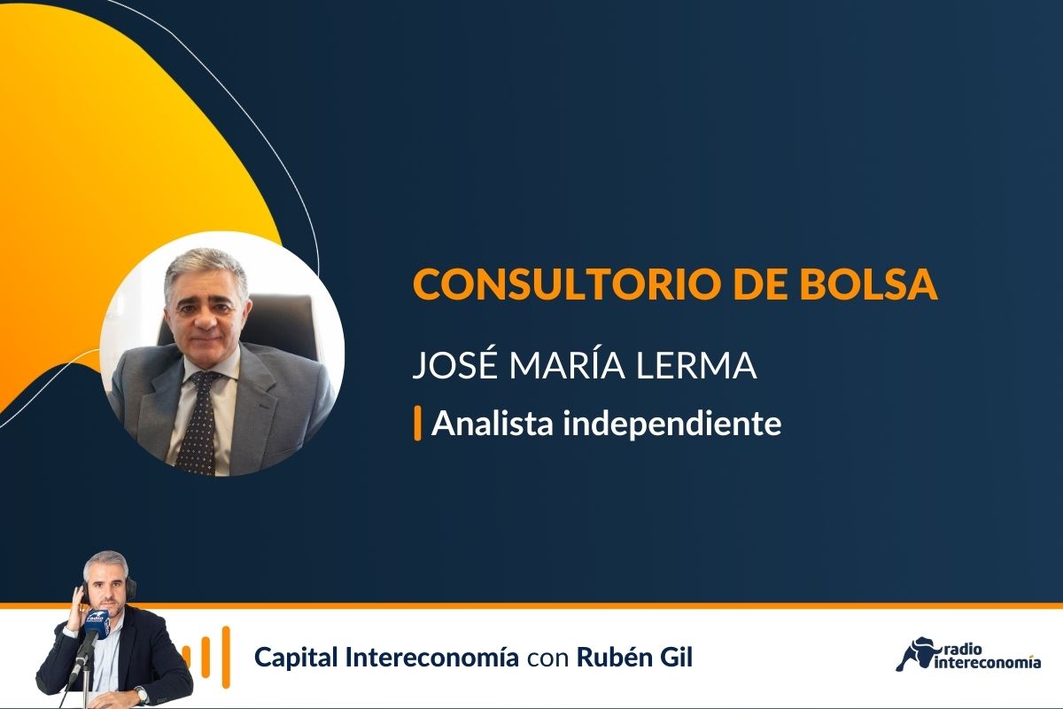 Consultorio de bolsa con José María Lerma
