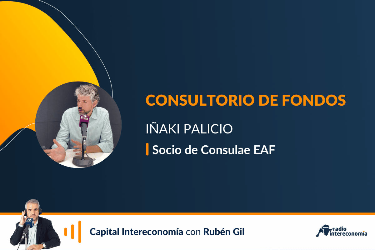 Consultorio de Fondos con Iñaki Palicio (Consulae EAF)