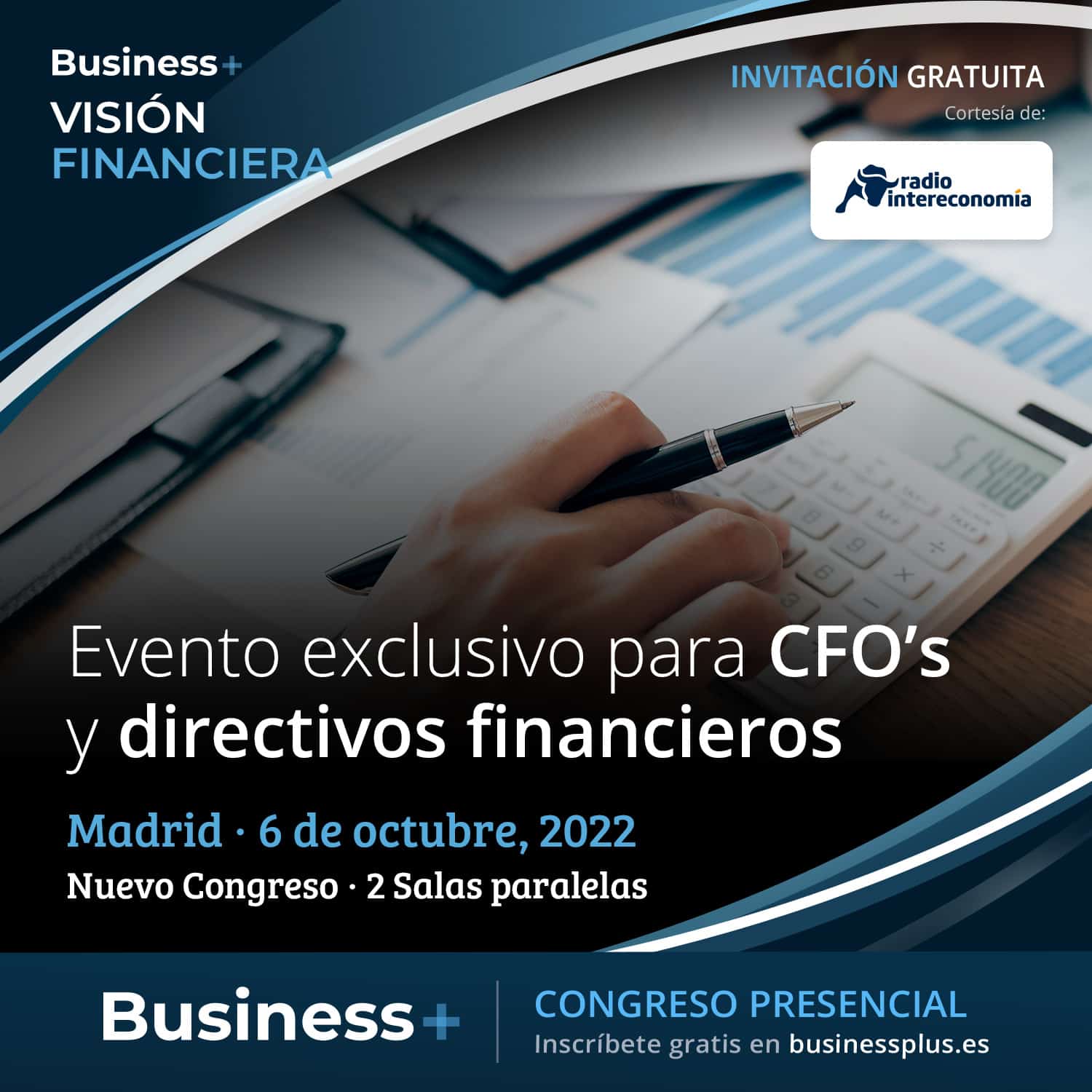Business+ celebra Visión Financiera Madrid, el evento que visibiliza las El papel estratégico de los departamentos financieros en el entorno actual