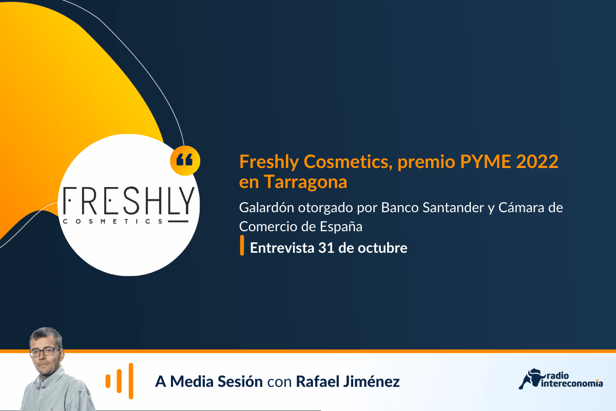 Freshly Cosmetics, premio PYME 2022 en Tarragona