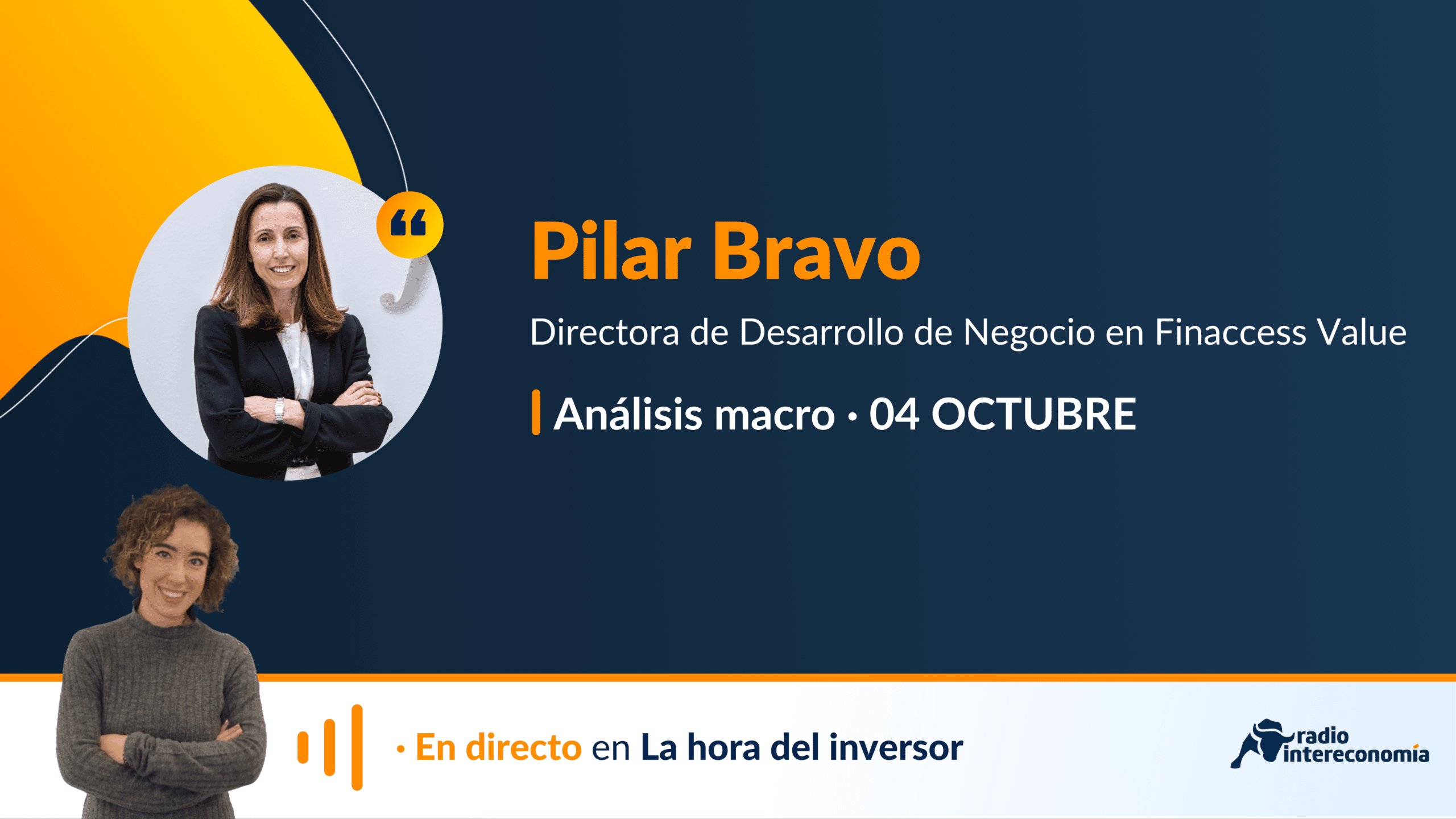 Hablamos con Pilar Bravo: análisis cuadro macro y Finaccess Estrategia Dividendo Mixto