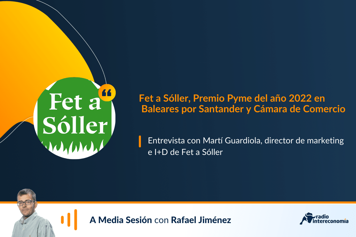 Fet a Sóller, Premio Pyme del año en Baleares por Santander y Cámara de Comercio de España