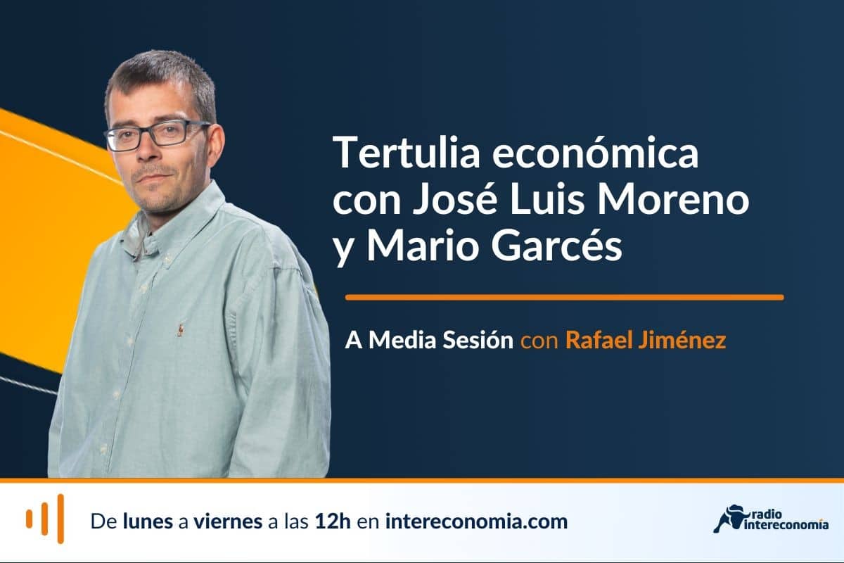 Tertulia económica con José Luis Moreno y con Mario Garcés