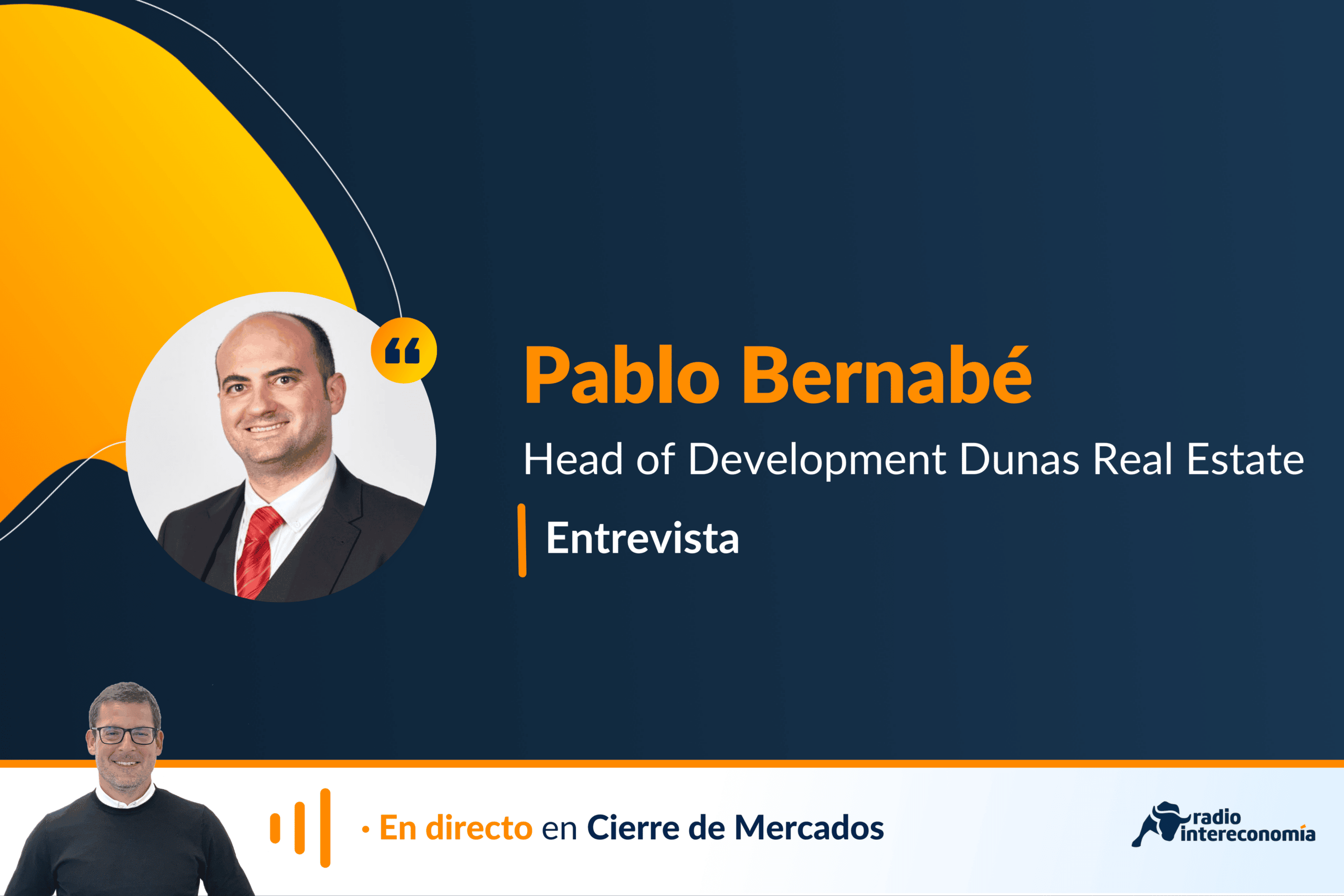 Entrevista con Pablo Bernabé, Head of Development Dunas Real Estate