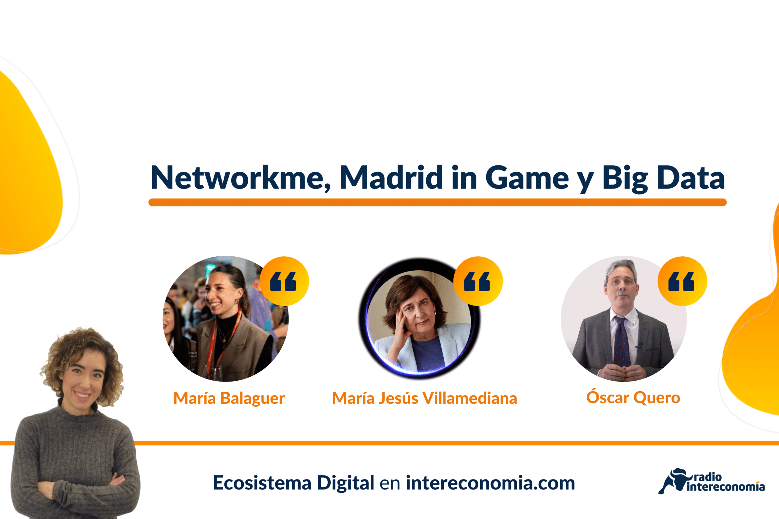 Ecosistema Digital 24/03: Networkme, Madrid y Game y Big Data