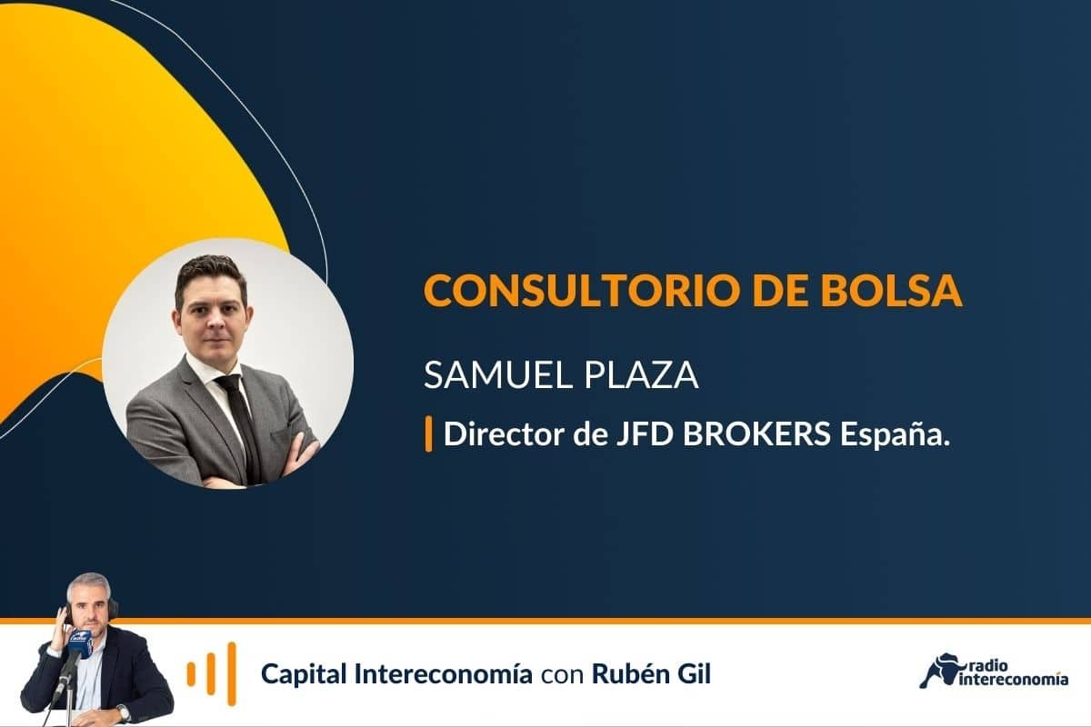 Consultorio con Samuel Plaza: «Espero que continúe la dinámica positiva de las Bolsas»