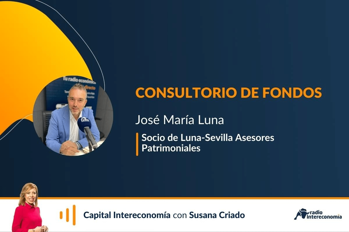 Consultorio de Fondos con José María Luna: «Siempre es bueno tener un fondo de deuda estadounidense en el radar»