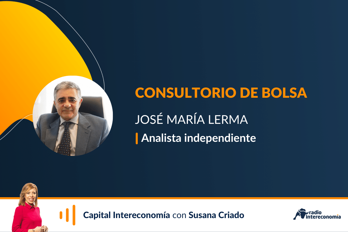 Consultorio de Bolsa con José María Lerma: “Vamos a superar los 9.500 en el Ibex esta semana”
